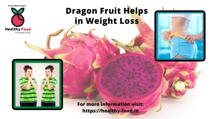 Dragon Fruit Helps in Weight Loss