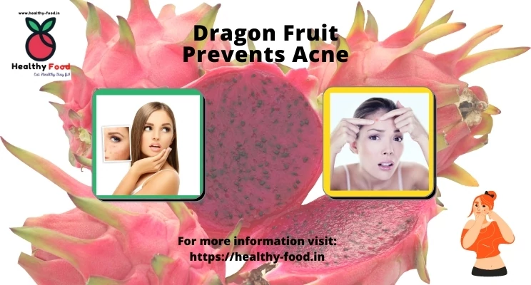 Dragon Fruit Prevents Acne
