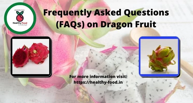 12 Pitaya (Dragon Fruit) FAQs - Healthy Food