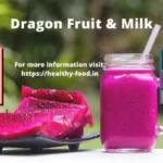 Dragon Fruit with Milk Combination
