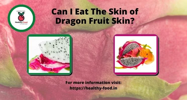 Dragon Fruit Skin Eat