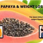 Papaya helps in weight loss
